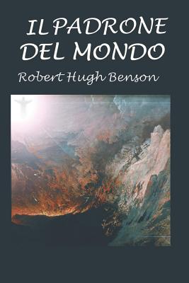 Il padrone del mondo - Cecchini, Silvia (Translated by), and Benson, Robert Hugh