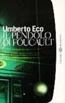 Il Pendolo Di Foucault - Eco, Umberto