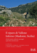 Il riparo di Vallone Inferno (Madonie, Sicilia): Attivit? umana, ambiente e paesaggio negli ultimi settemila anni