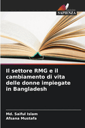 Il settore RMG e il cambiamento di vita delle donne impiegate in Bangladesh