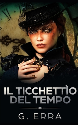 Il Ticchett?o del Tempo - Erra, G