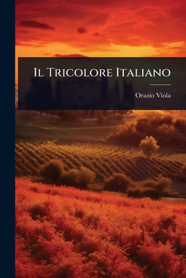 Il Tricolore Italiano - Viola, Orazio