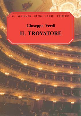 Il Trovatore: Vocal Score - Verdi, Giuseppe (Composer), and Macfarren, Natalia