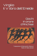 Il V libro dell'Eneide: Giochi in onore d'Anchise