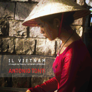 Il Vietnam: Un viaggio sul Mekong, tra mercati e street-food.