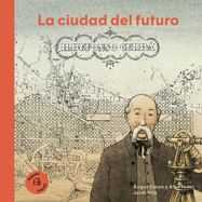 Ildefonso Cerd: La Ciudad del Futuro