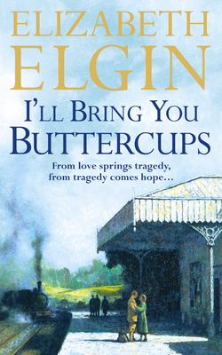 I'll Bring You Buttercups - Elgin, Elizabeth