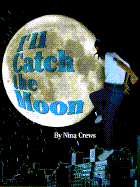 I'll Catch the Moon