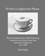 I'll Have a Cappuccino Please