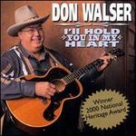 I'll Hold You in My Heart - Don Walser