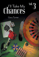 I'll Take My Chances: Volume 3