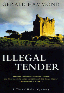 Illegal Tender - Hammond, Gerald