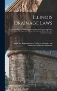 Illinois Drainage Laws: Rights and Responsibilities of Highway Authorities and Landowners Adjacent to Highways