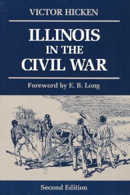 Illinois in the Civil War - Hicken, Victor
