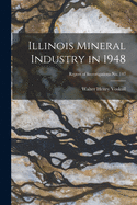Illinois Mineral Industry in 1948; Report of Investigations No. 147