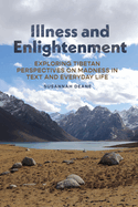 Illness and Enlightenment: Exploring Tibetan Perspectives on Madness in Text and Everyday Life