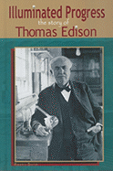 Illuminated Progress: The Story of Thomas Edison