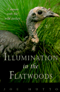 Illumination in the Flatwoods - Hutto, Joe