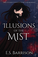 Illusions of the Mist