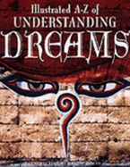 Illustrated A-Z of Understanding Dreams