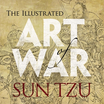 Illustrated Art of War - Tzu, Sun
