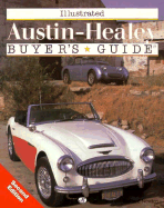 Illustrated Austin-Healey Buyer's Guide - Newton, Richard, M.D.