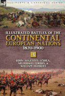 Illustrated Battles of the Continental European Nations 1820-1900: Volume 3