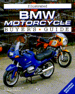 Illustrated BMW Motorcycle Buyer's Guide - Knittel, Stephan, and Slabon, Roland, and Knittel, Stefan