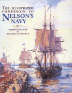 Illustrated Companion to Nelson's Navy - Blake, Nicholas