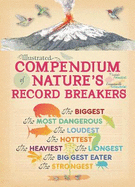 Illustrated Compendium of Nature's Record Breakers
