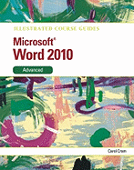 Illustrated Course Guide Microsoft Office Word 14 Advanced: Advanced