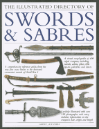 Illustrated Directory of Swords & Sabres