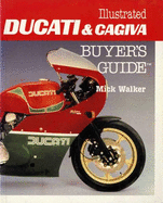 Illustrated Ducati and Cagiva Buyer's Guide
