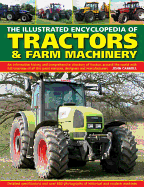 Illustrated Encyclopedia of Tractors & Farm Machinery
