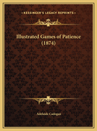 Illustrated Games of Patience (1874)