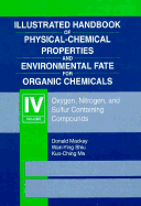 Illustrated Handbook of Physical-Chemical Properties and Environmental Fate for Organic Chemicals, Five Volume Set