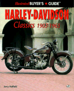 Illustrated Harley-Davidson Classics 1903-1965 Buyer's Guide