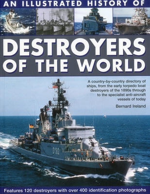 Illustrated History of Destroyers of the World - Ireland, Bernard