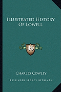 Illustrated History Of Lowell