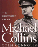 Illustrated Life of Michael Collins