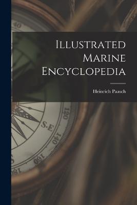 Illustrated Marine Encyclopedia - Paasch, Heinrich