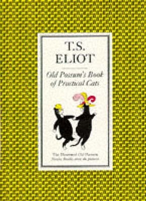 Illustrated Old Possum's Book of Practical Cats: With Illustrations by Nicolas Bentley - Eliot, T S