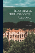 Illustrated Phrenological Almanac.; 1852