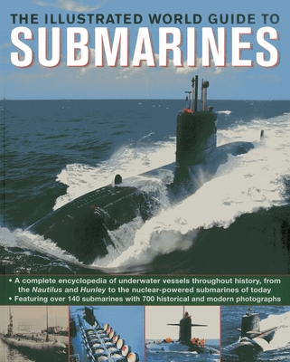 Illustrated World Guide to Submarines - Parker, John