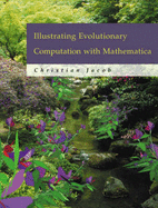 Illustrating Evolutionary Computation with Mathematica - Jacob, Christian