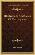 Illustrations and Cases of Clairvoyance