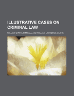 Illustrative Cases on Criminal Law