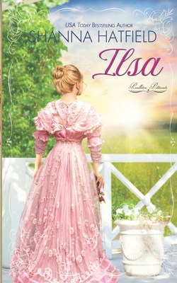 Ilsa: A Sweet Western Historical Romance - Hatfield, Shanna