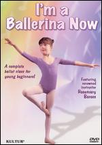 I'm a Ballerina Now - 