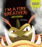 Im A Fire Breather: Meet a Dragon